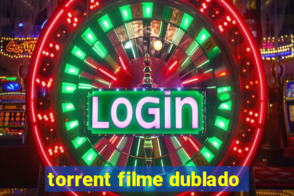 torrent filme dublado